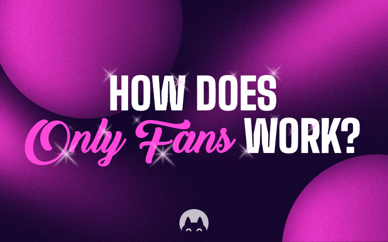 How does Only Fans work / By Neko Tech Agency